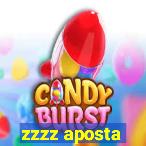 zzzz aposta